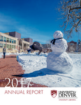 University Libraries Annual Report 2017 by University of Denver, University Libraries