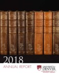 University Libraries Annual Report 2018 by University of Denver, University Libraries