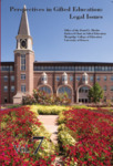 Perspectives in Gifted Education: Legal Issues by Daniel L. Ritchie Endowed Chair in Gifted Education, University of Denver; Norma L. Hafenstein; Mary Albertoni; Jessica Howard; Ekta Ghosh; Paul A. Viskanta; and Joi Lin