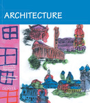 Architecture: An Integrated Curriculum Unit by Institute for the Development of Gifted Education, Ricks Center for Gifted Children, University of Denver